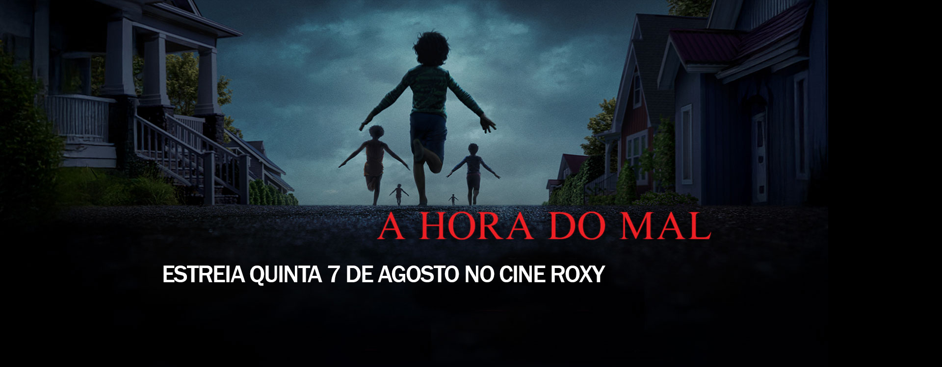 A HORA DO MAL