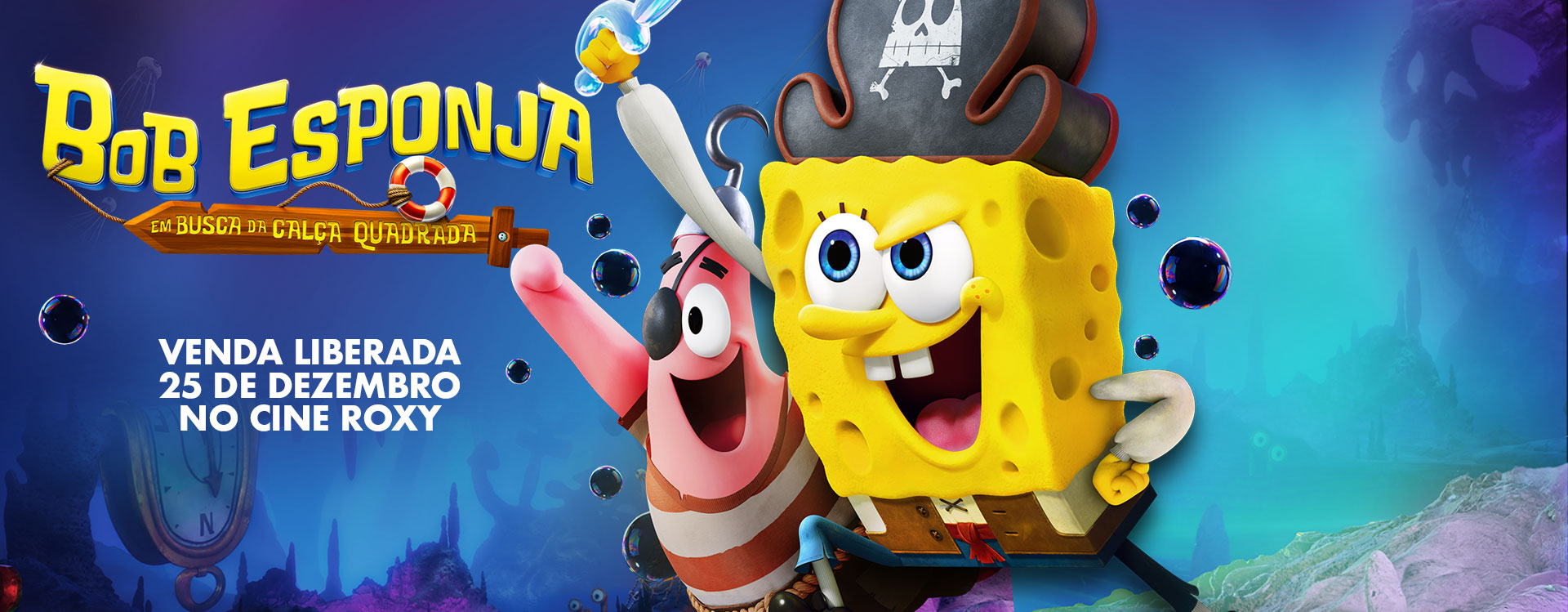 BOB ESPONJA: EM BUSCA DA CALÇA QUADRADA