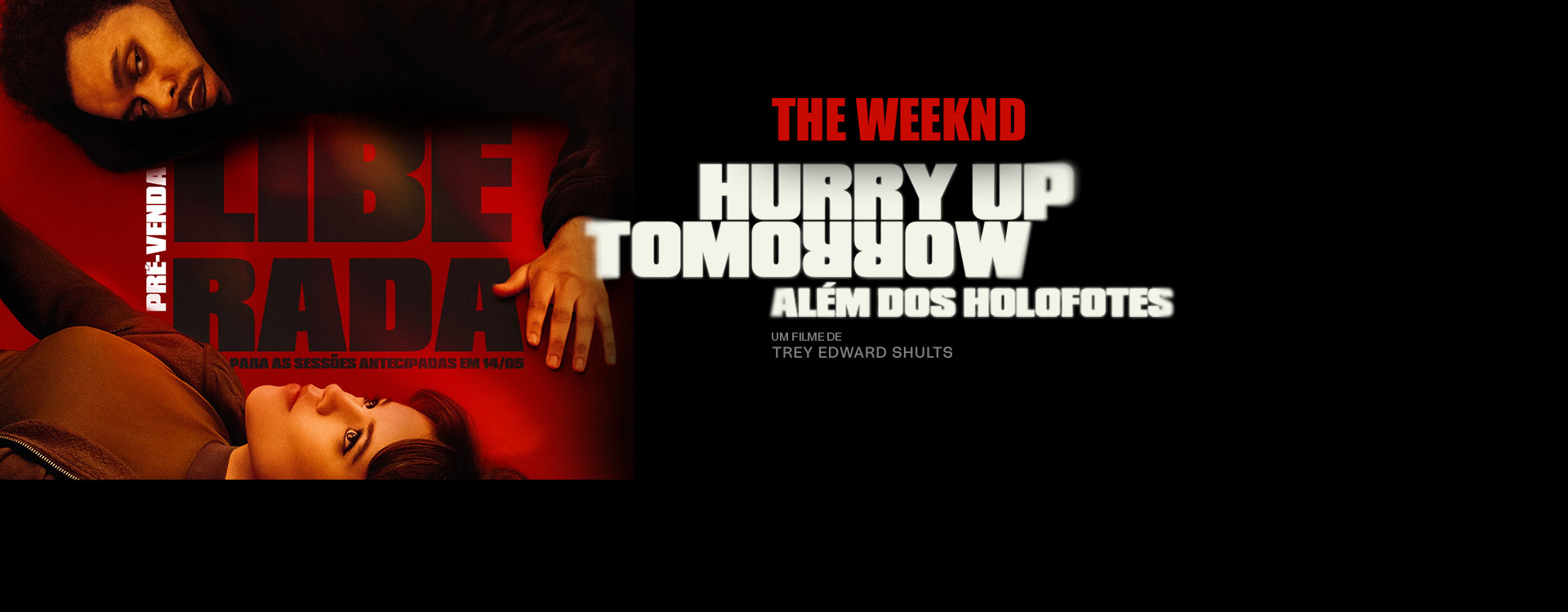 HURRY UP TOMORROW: ALÉM DOS HOLOFOTES